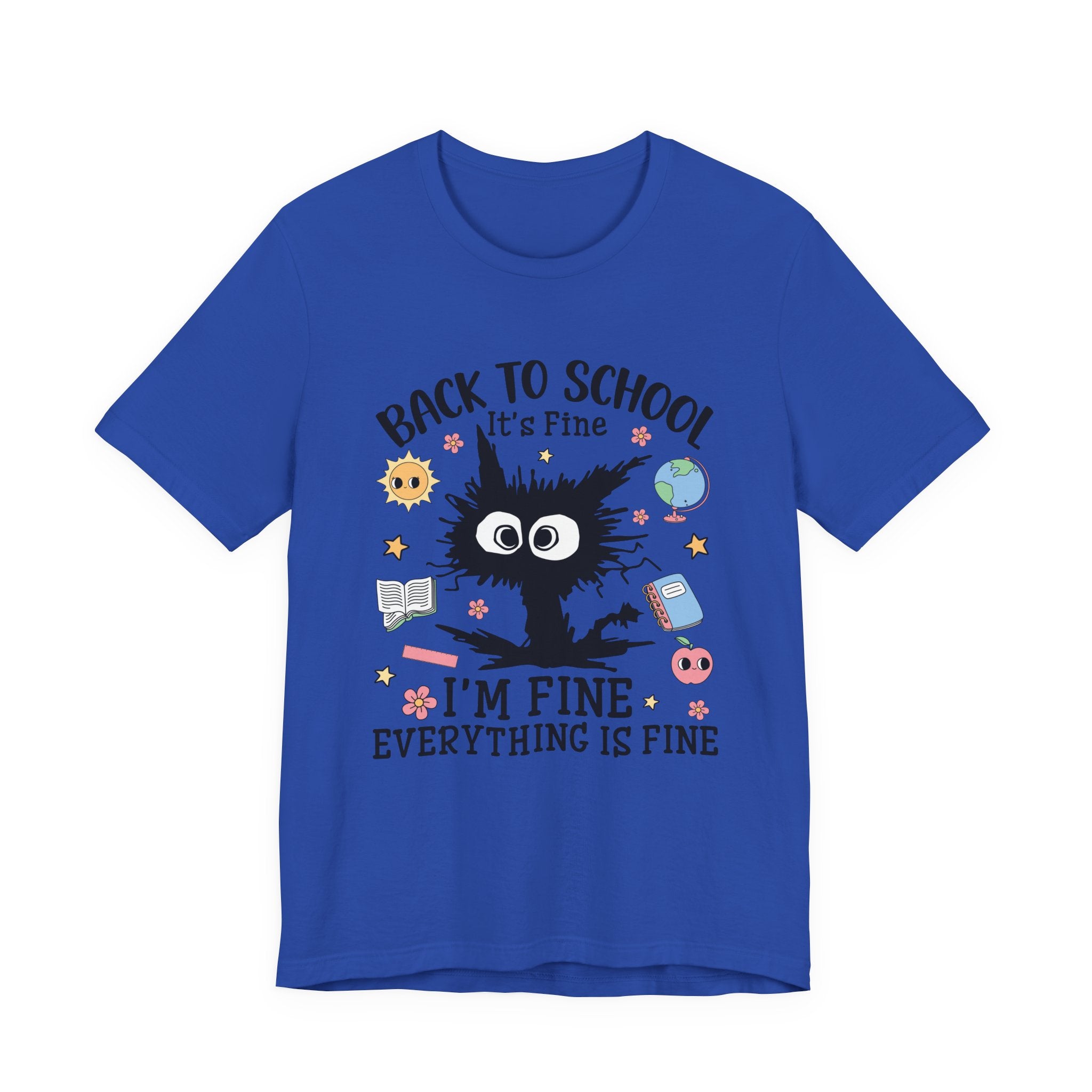 It's fine, I'm fine, Everything is fine T-Shirt