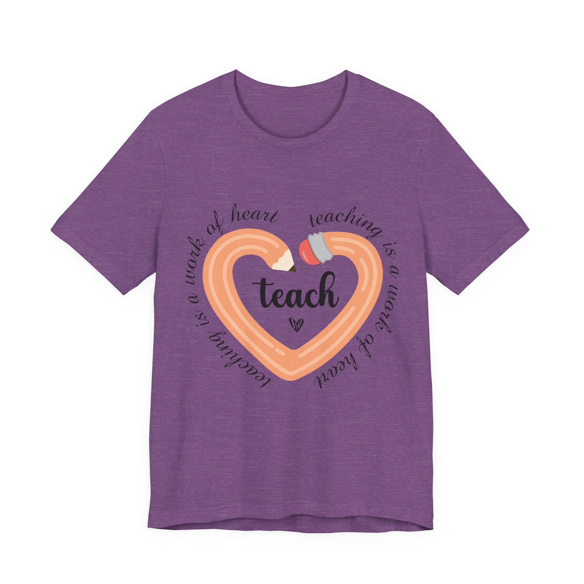 Teaching is a Work of Heart T-shirt