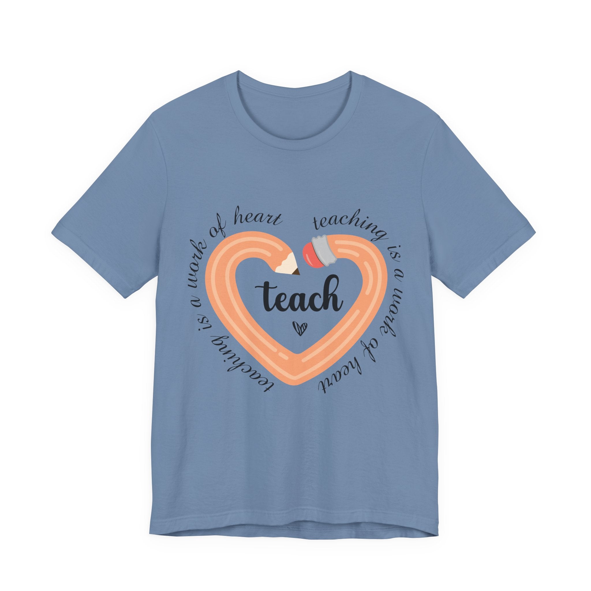 Teaching is a Work of Heart T-shirt