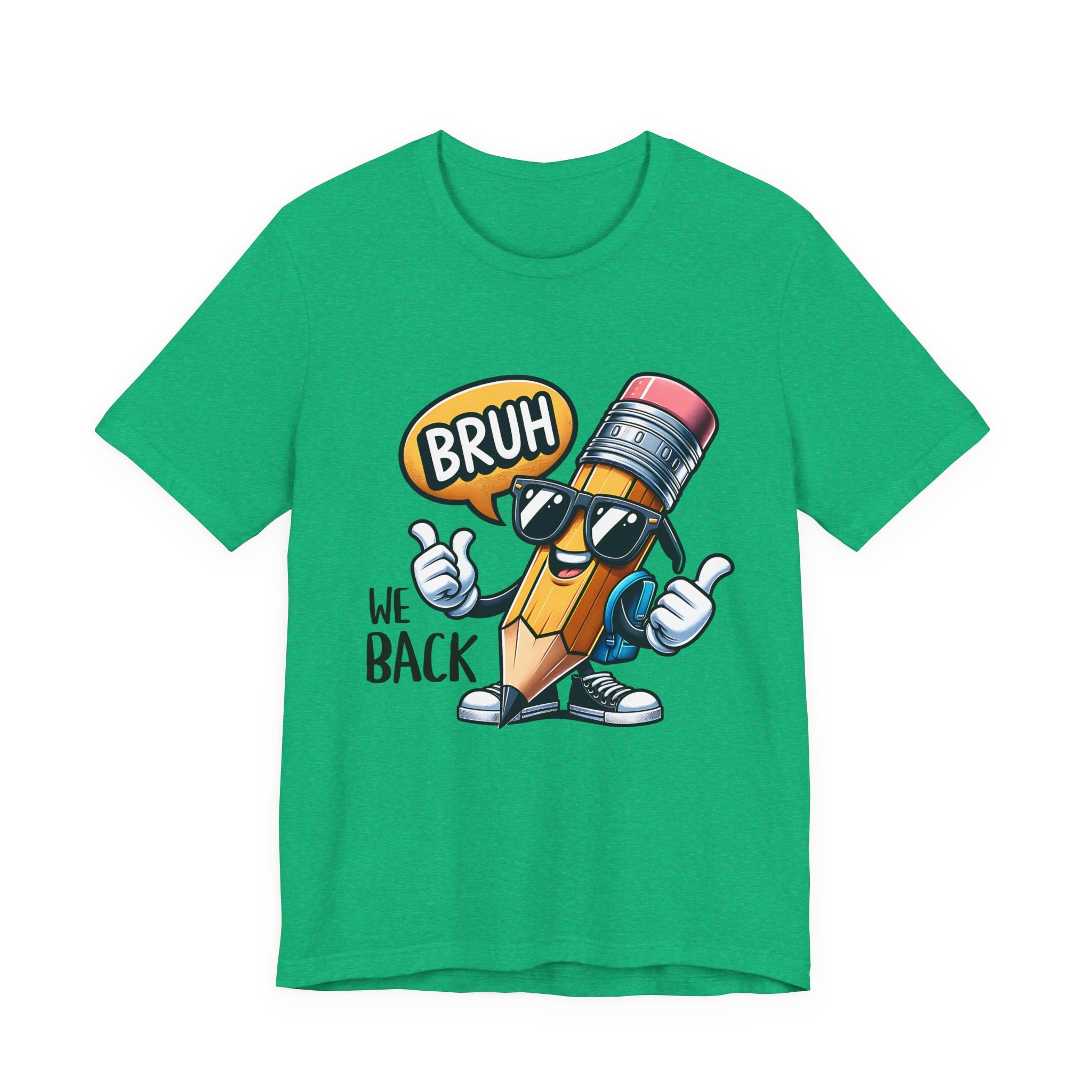 Bruh We Back -T-Shirt