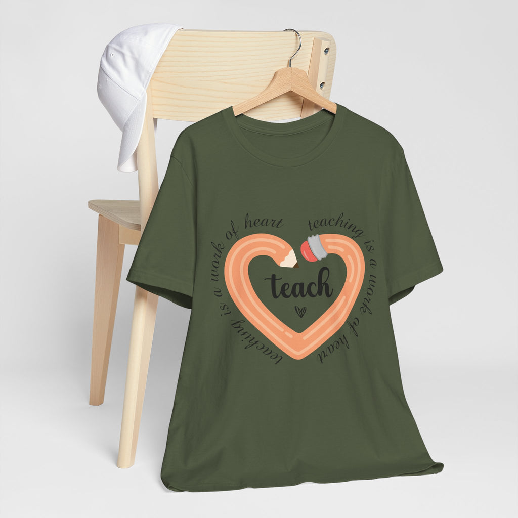 Teaching is a Work of Heart T-shirt