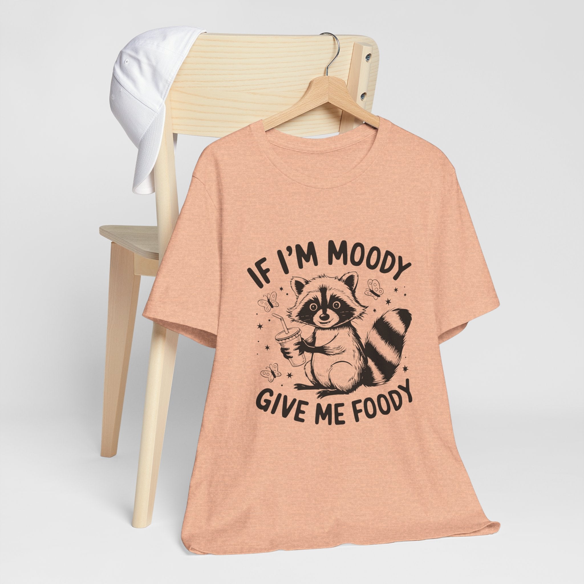 IF I'M MOODY, GIVE ME FOODY -Funny Foodie Unisex Tee -