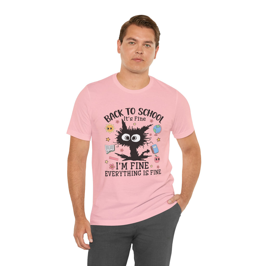 It's fine, I'm fine, Everything is fine T-Shirt